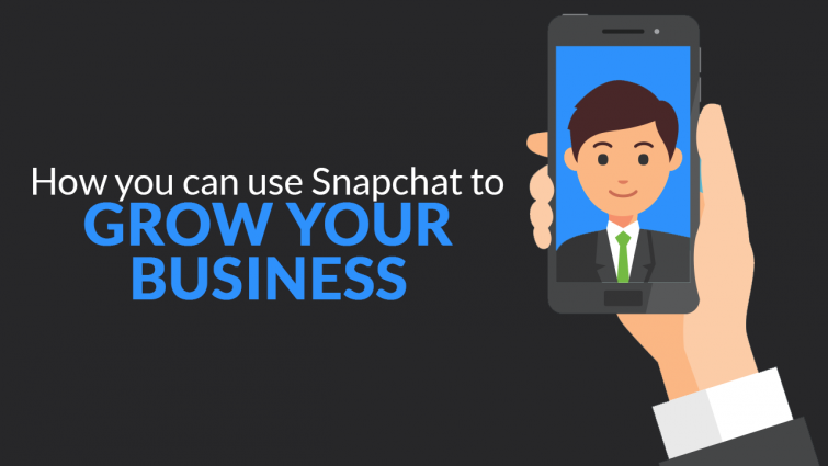 How You Can Use Snapchat to Grow Your Business or Personal Brand How You Can Use Snapchat to Grow Your Business or Personal Brand