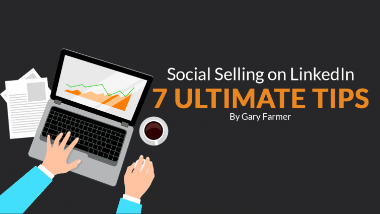 Social Selling on LinkedIn – 7 Ultimate Tips Social Selling on LinkedIn – 7 Ultimate Tips