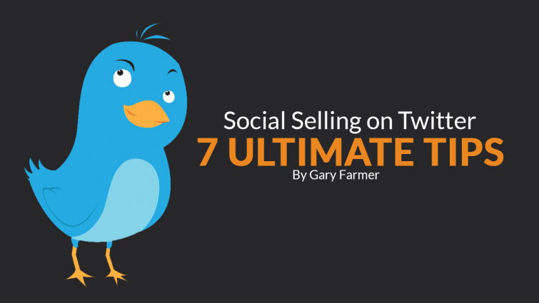Social Selling on Twitter – 7 Ultimate Tips Social Selling on Twitter – 7 Ultimate Tips