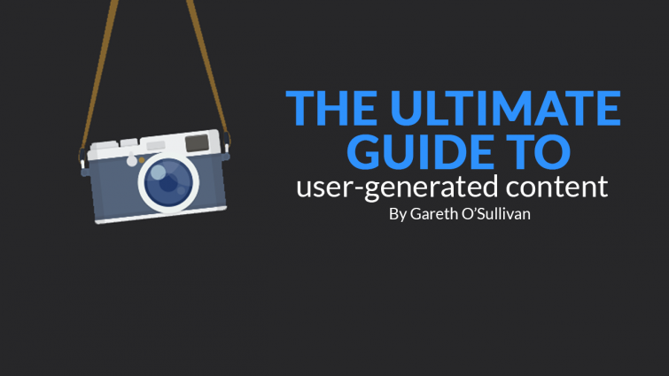 A Guide to User-Generated Content A Guide to User-Generated Content