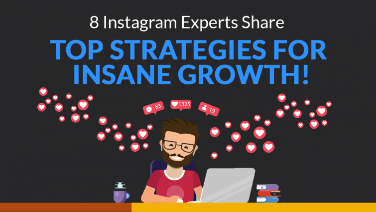 8 instagram experts share top strategies for insane growth - best apps for growing instagram following