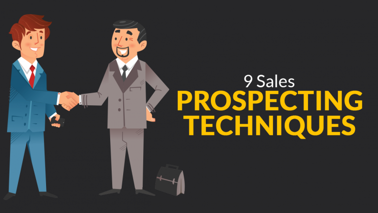 9 Sales Prospecting Techniques 9 Sales Prospecting Techniques