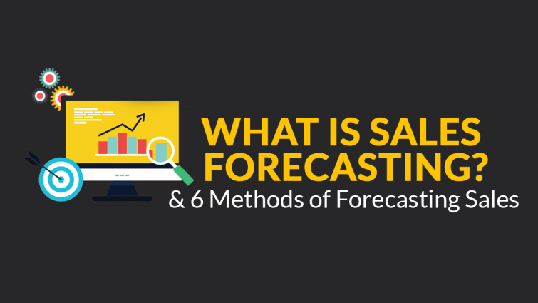 What is Sales Forecasting? & 6 Methods of Forecasting Sales What is Sales Forecasting? & 6 Methods of Forecasting Sales