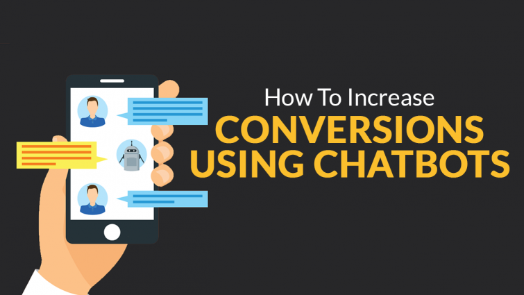 How to Increase Conversions Using Chatbots How to Increase Conversions Using Chatbots