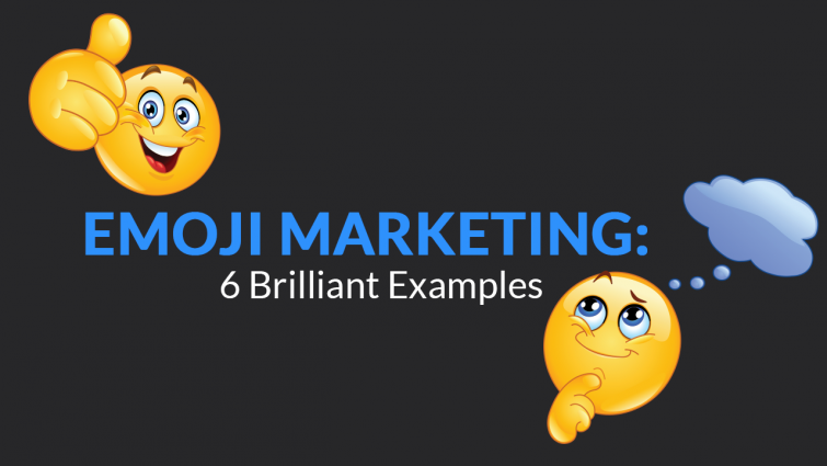 Emoji Marketing: 6 Brilliant Examples Emoji Marketing: 6 Brilliant Examples