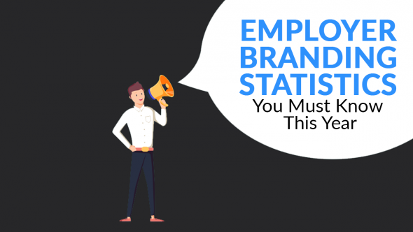 Employer Branding Statistics You Must Know This Year