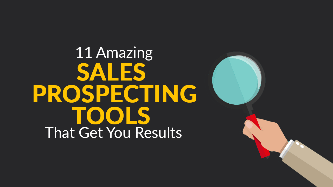 11 Powerful Sales Prospecting Tools That Get You Results SkillsLab