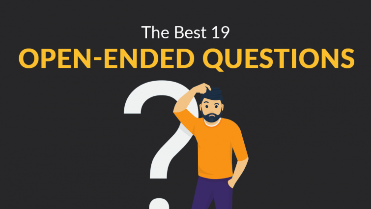 The Best 19 Open-Ended Questions The Best 19 Open-Ended Questions