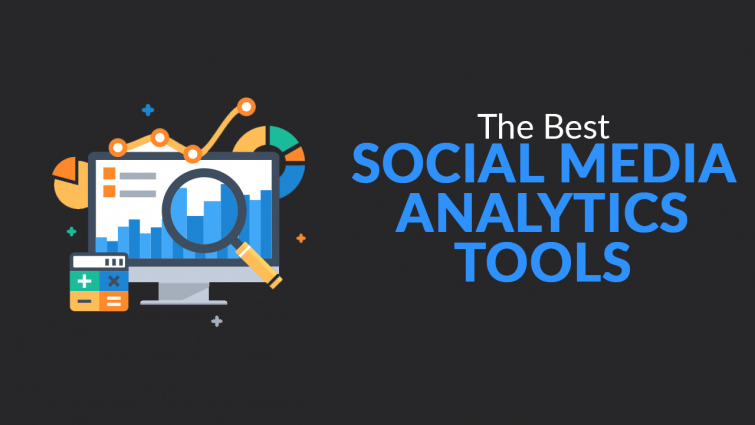 12 Amazing Social Media Analytics Tools 12 Amazing Social Media Analytics Tools