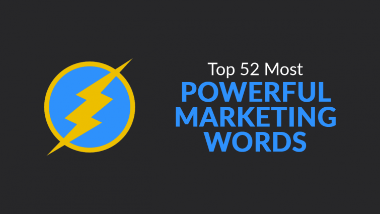 Top 52 Most Powerful Marketing Words Top 52 Most Powerful Marketing Words