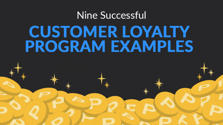 9 Successful Customer Loyalty Program Examples 9 Successful Customer Loyalty Program Examples