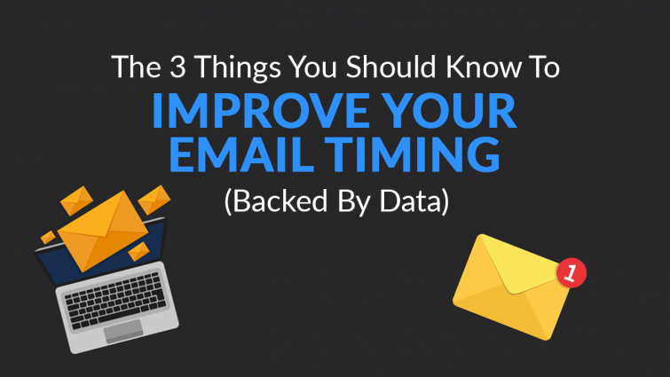 The 3 Things You Should Know to Improve Your Email Timing The 3 Things You Should Know to Improve Your Email Timing
