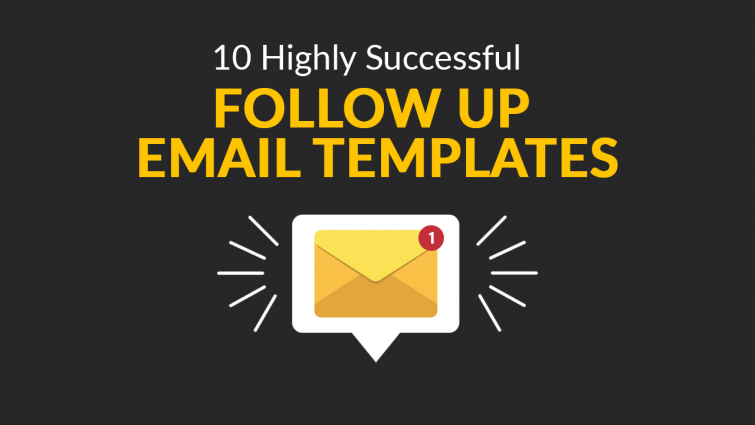 10 Highly Successful Follow Up Email Templates 10 Highly Successful Follow Up Email Templates