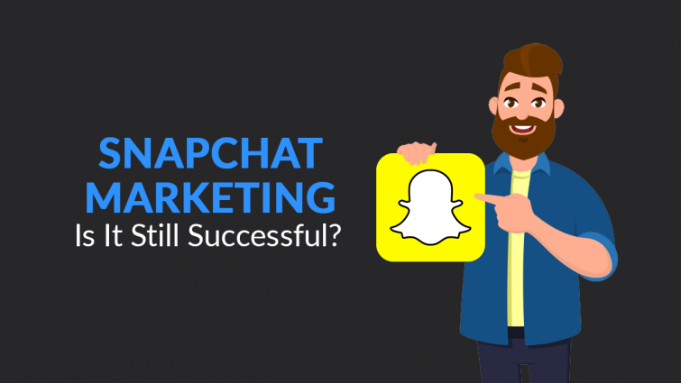 Snapchat Marketing – is it still successful? Yes! Snapchat Marketing – is it still successful? Yes!