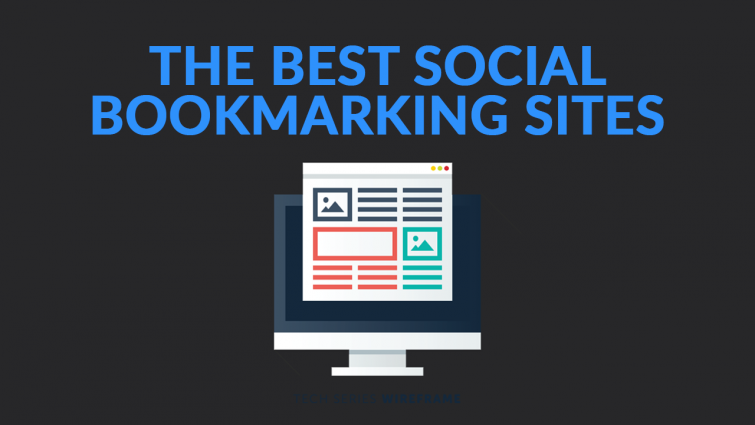 The Best Social Bookmarking Sites in 2019 The Best Social Bookmarking Sites in 2019